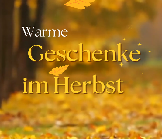 Warme Geschenke im Herbst: Welche können die Liebe der Familie tragen?